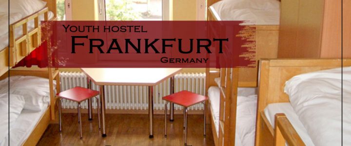 My Experience At a Youth Hostel in Europe | Hostelling International Budget Hostel in Frankfurt