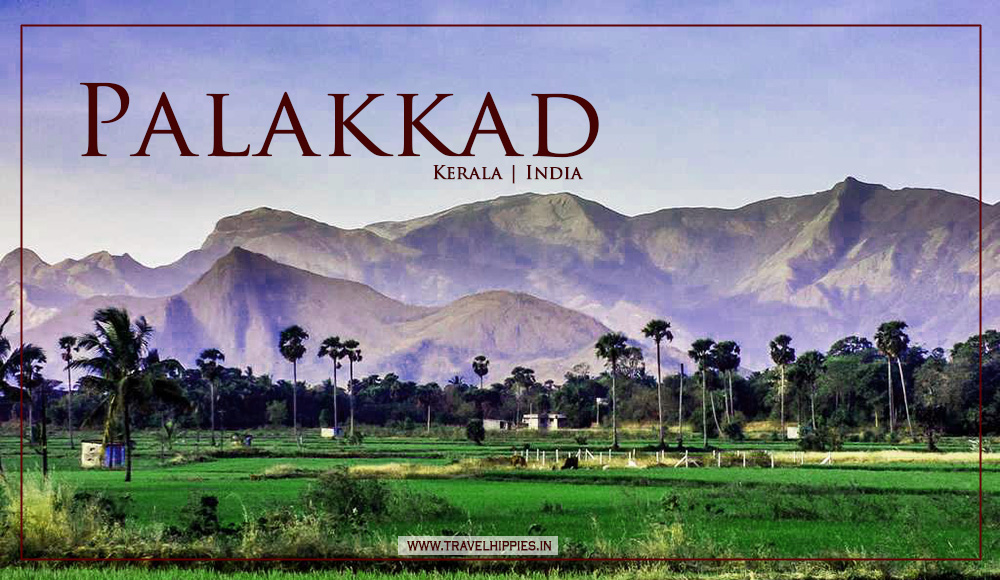 Places to visit in Palakkad - PC K V Gopalakrishnan